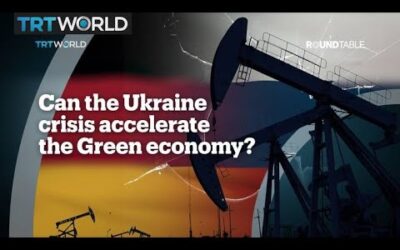 Can the Ukraine crisis accelerate the Green economy?