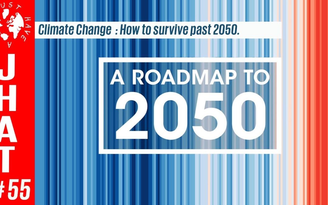 Climate Change : How to survive past 2050