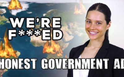 Honest Government Ad | We’re F**ked