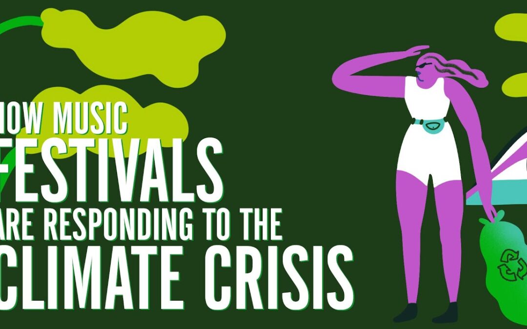How music festivals are responding to the climate crisis