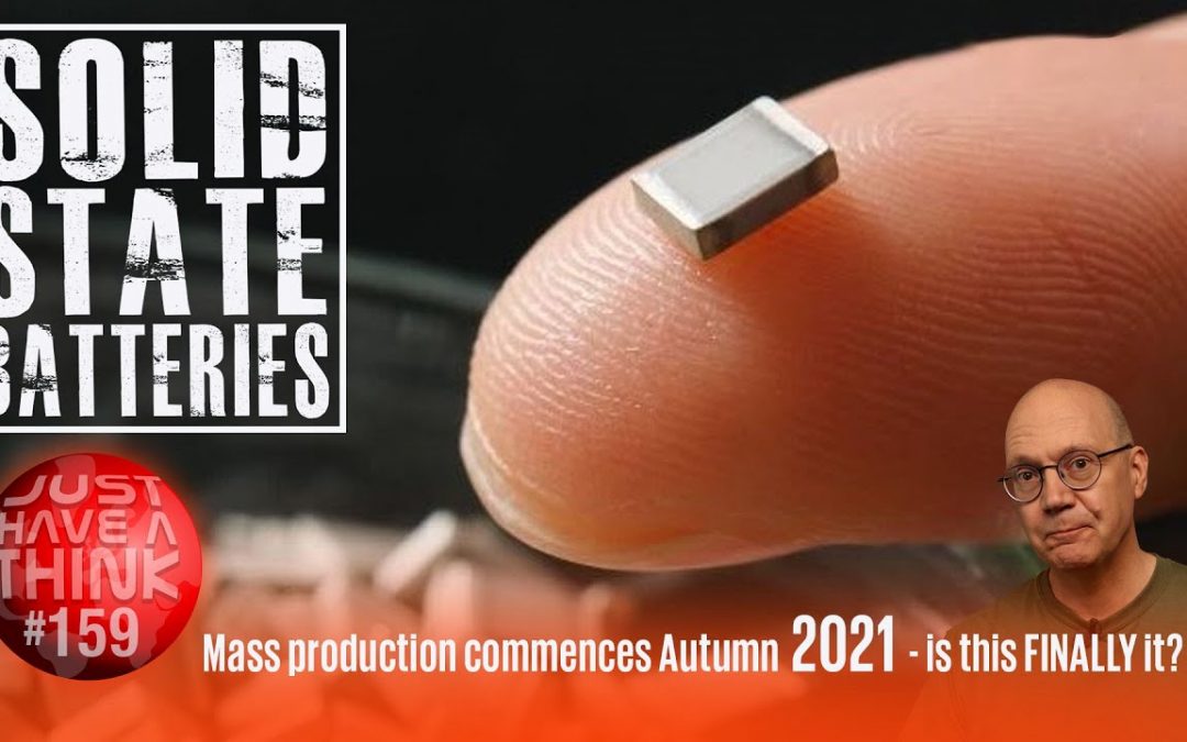Solid State Batteries – Autumn 2021 mass production in Japan. Is it FINALLY happening?