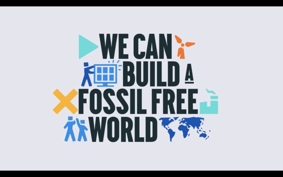 We Can Build a #FossilFree World