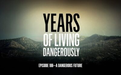 Years of Living Dangerously – EPISODE 108: A Dangerous Future